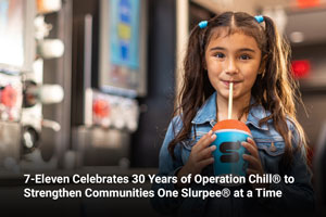 7-Eleven Celebrates 30 Years of Operation Chill® to Strengthen Communities One Slurpee® at a Time