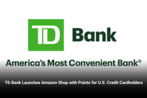 TD Bank Launches Amazon Shop with Points for U.S. Credit Cardholders