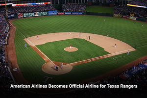 American Airlines Becomes Official Airline for Texas Rangers 