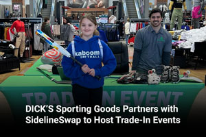 DICK’S Sporting Goods Partners with SidelineSwap to Host Trade-In Events 