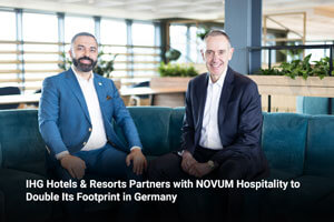 IHG Hotels & Resorts Partners with NOVUM Hospitality to Double Its Footprint in Germany
