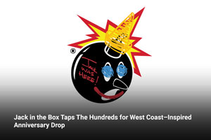 Jack in the Box Taps The Hundreds for West Coast–Inspired Anniversary Drop