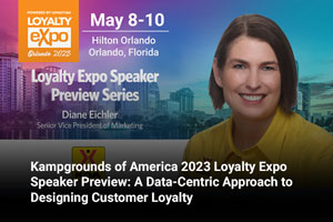 Kampgrounds of America 2023 Loyalty Expo Speaker Preview: A Data-Centric Approach to Designing Customer Loyalty