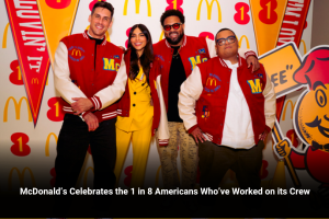McDonald’s Celebrates the 1 in 8 Americans Who’ve Worked on its Crew  