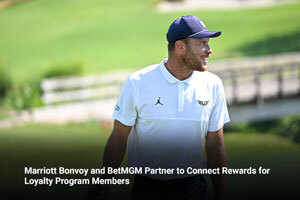 Marriott Bonvoy and BetMGM Partner to Connect Rewards for Loyalty Program Members 