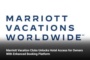 Marriott Vacation Clubs Unlocks Hotel Access for Owners With Enhanced Booking Platform