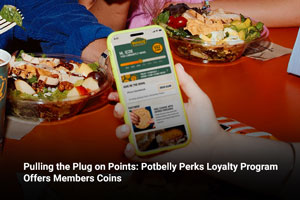 Pulling the Plug on Points: Potbelly Perks Loyalty Program Offers Members Coins 