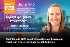 Shell Canada 2024 Loyalty Expo Session: Leveraging Rich Flash Offers To Engage Target Audience 