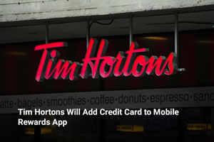 Tim Hortons Will Add Credit Card to Mobile Rewards App 