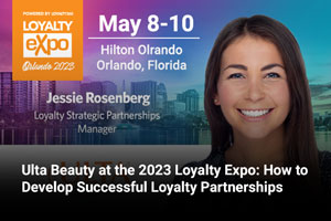 Ulta Beauty at the 2023 Loyalty Expo: How to Develop Successful Loyalty Partnerships