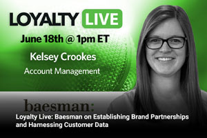 Loyalty Live: Baesman on Establishing Brand Partnerships and Harnessing Customer Data