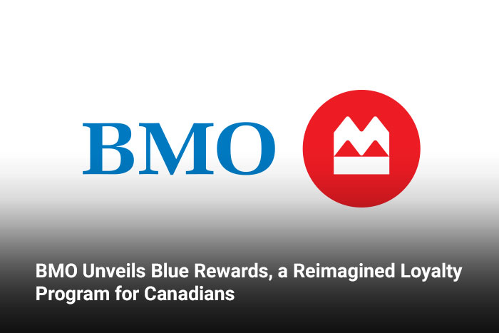 BMO Unveils Blue Rewards, a Reimagined Loyalty Program for Canadians