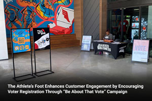 The Athlete’s Foot Enhances Customer Engagement by Encouraging Voter Registration Through “Be About That Vote” Campaign