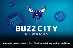 Charlotte Hornets Launch Buzz City Rewards Program for Loyal Fans 