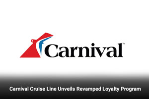 Carnival Cruise Line Unveils Revamped Loyalty Program