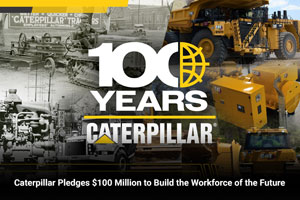 Caterpillar Pledges $100 Million to Build the Workforce of the Future