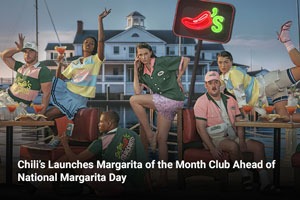 Chili’s Launches Margarita of the Month Club Ahead of National Margarita Day