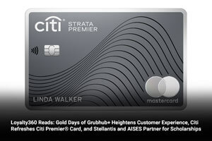 Loyalty360 Reads: Citi Refreshes Citi Premier® Card