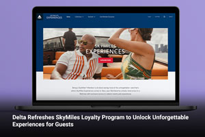 Delta Refreshes SkyMiles Loyalty Program to Unlock Unforgettable Experiences for Guests