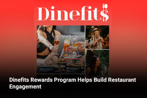 Dinefits Rewards Program Helps Build Restaurant Engagement 