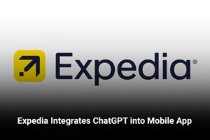Expedia Integrates ChatGPT into Mobile App 