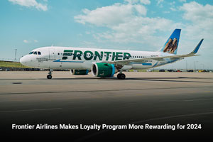 Frontier Airlines Makes Loyalty Program More Rewarding for 2024  