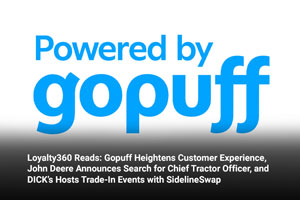 Loyalty360 Reads: Powered by Gopuff