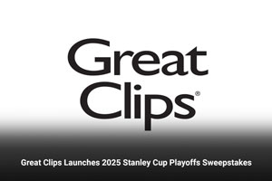 Great Clips Launches 2025 Stanley Cup Playoffs Sweepstakes 