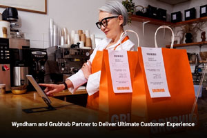 Wyndham and Grubhub Partner to Deliver Ultimate Customer Experience 