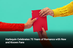 Harlequin Celebrates 75 Years of Romance with New and Known Fans