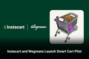 Instacart and Wegmans Launch Smart Cart Pilot 