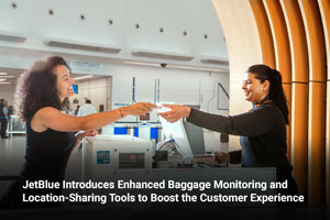 JetBlue Introduces Enhanced Baggage Monitoring and Location-Sharing Tools to Boost the Customer Experience