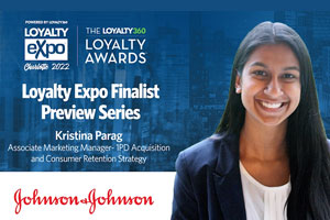Loyalty360 Award Finalist Overview Conference Session:  Kristina Parag, Manager, Associate Marketing Manager