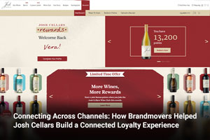 Connecting Across Channels: How Brandmovers Helped Josh Cellars Build a Connected Loyalty Experience