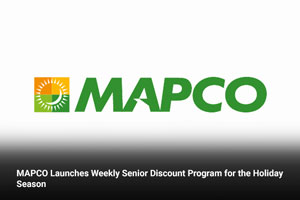MAPCO Launches Weekly Senior Discount Program for the Holiday Season 