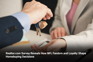 Realtor.com Survey Reveals How NFL Fandom and Loyalty Shape Homebuying Decisions 