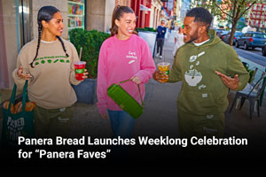 Panera Bread Launches Weeklong Celebration for “Panera Faves” 
