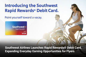 Southwest Airlines Launches Rapid Rewards® Debit Card, Expanding Everyday Earning Opportunities for Flyers