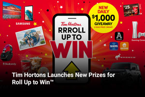 Tim Hortons Launches New Prizes for Roll Up to Win™ 