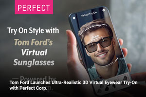 Tom Ford Launches Ultra-Realistic 3D Virtual Eyewear Try-On with Perfect Corp.