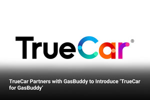 TrueCar Partners with GasBuddy to Introduce ‘TrueCar for GasBuddy’ 
