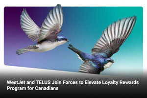 WestJet and TELUS Join Forces to Elevate Loyalty Rewards Program for Canadians