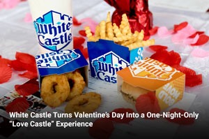 White Castle Turns Valentine’s Day Into a One-Night-Only “Love Castle” Experience