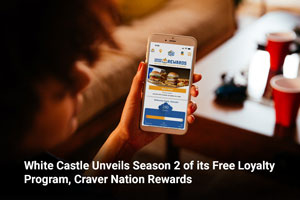 White Castle Unveils Season 2 of its Free Loyalty Program, Craver Nation Rewards