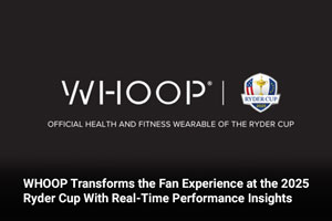 WHOOP Transforms the Fan Experience at the 2025 Ryder Cup With Real-Time Performance Insights