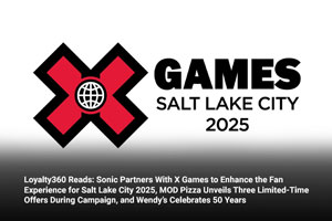 Loyalty360 Reads: Sonic Partners With X Games to Enhance the Fan Experience for Salt Lake City 2025, MOD Pizza Unveils Three Limited-Time Offers During Campaign, and Wendy’s Celebrates 50 Years