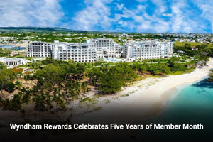 Wyndham Rewards Celebrates Five Years of Member Month 