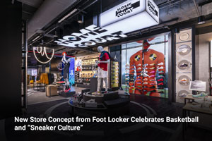 New Store Concept from Foot Locker Celebrates Basketball and “Sneaker Culture” 