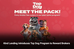 Kind Lending Introduces Top Dog Program to Reward Brokers