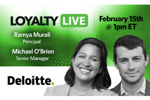 Loyalty360 Loyalty Live | Ramya Murali and Michael O’Brien, Deloitte